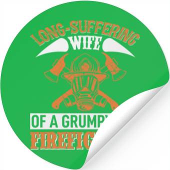 Discover Grumpy Old Firefighter's Wife Stickers