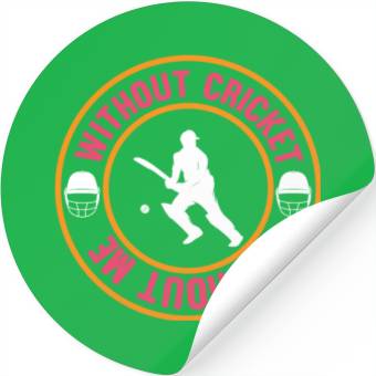 Discover Without Cricket Without Me I Cricket Stickers