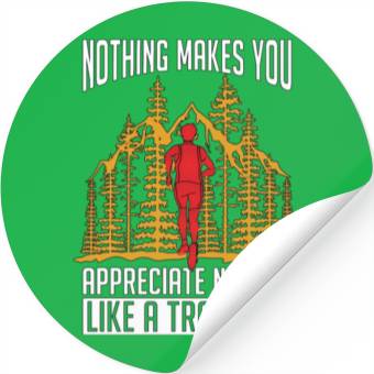 Discover Trail Running Nothing Makes You Athletes Hiking Stickers