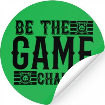 Discover Be the game changer Stickers