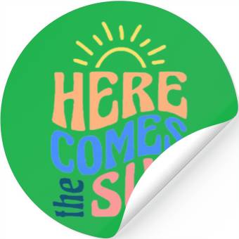 Discover Here comes the sun Stickers