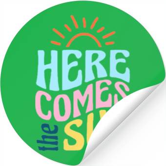 Discover Here comes the sun Stickers