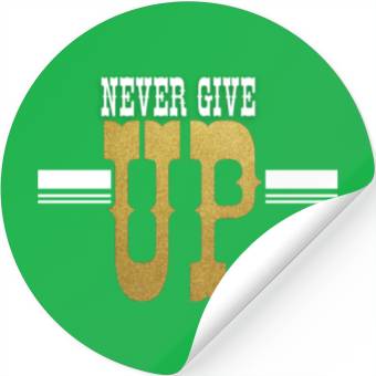 Discover Never Give UP Stickers