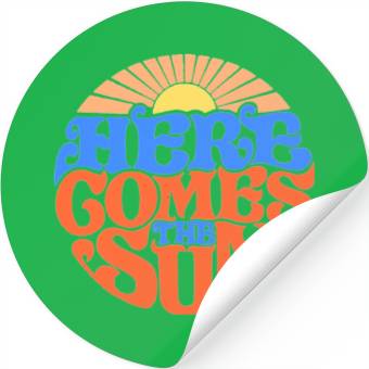 Discover Here comes the sun Stickers