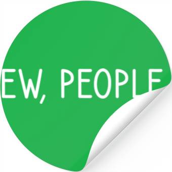 Discover Ew People 1 Stickers
