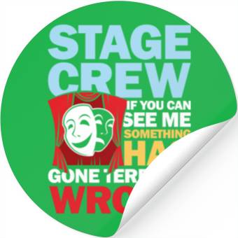 Discover Stage Crew See Me Something Has Gone Wrong Stickers
