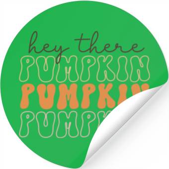Discover Hey There Pumpkin Stickers
