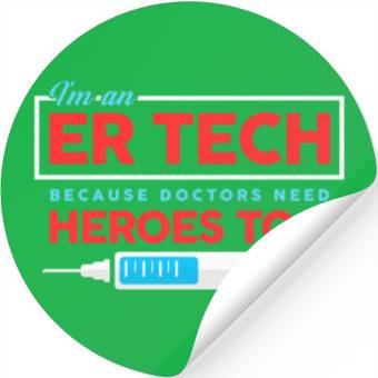 Discover Er Tech Because Doctors Need Heroes Too Stickers