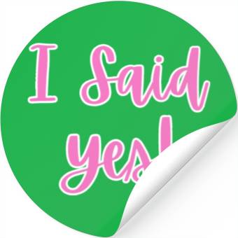 Discover I said Yes Engagement Stickers