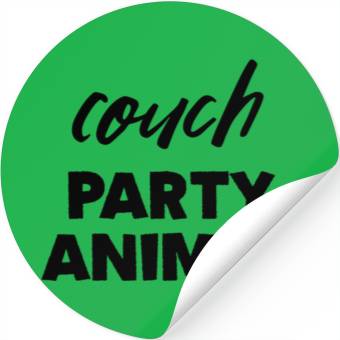 Discover Couch Party Animal Quote Stickers