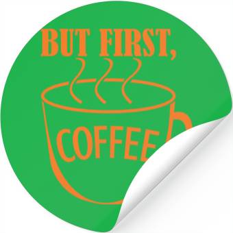 Discover But First, Coffee Stickers