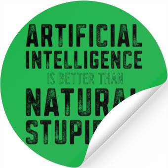 Discover Aiificial Intelligence Natural Stupidity - Stickers
