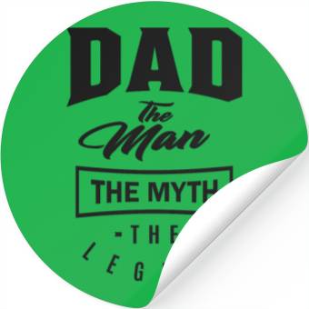 Discover Dad The Myth The Legend Stickers