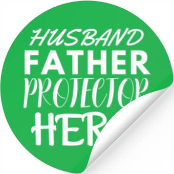 Discover HUSBAND FATHER PROTECTOR HERO Stickers