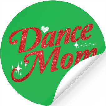 Discover Dancing Mom Dance Mom Stickers