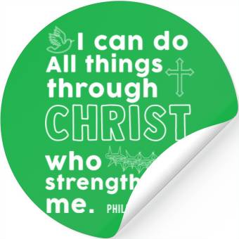 Discover I Can Do All Things Through Christ Religious Stickers