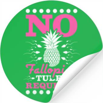 Discover No Fallopian Tubes Required Pineapple Ivf Stickers