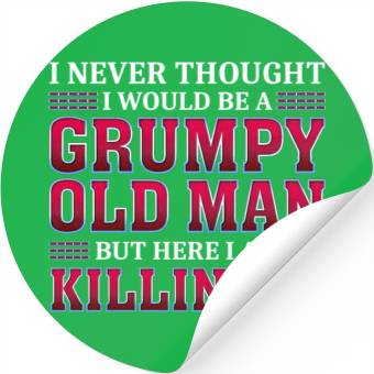 Discover Grumpy Old ing It Grandpa Stickers