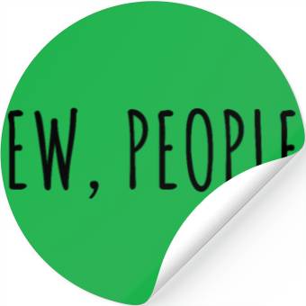 Discover Ew, People Stickers