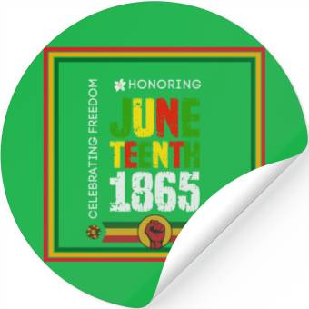 Discover Honoring JUNETEENTH 1865 Design Stickers