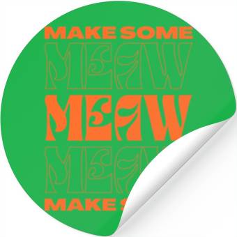 Discover Make some meow Stickers