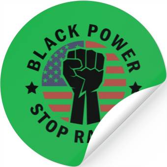 Discover Black Power Stop Racism Stickers