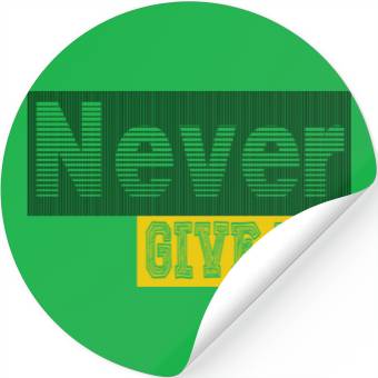 Discover Never give up Stickers