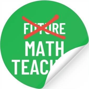 Discover DESIGNFuture Math Teacher Stickers