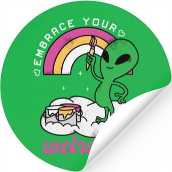 Discover Alien Artist Embrace Your Weirdness Stickers