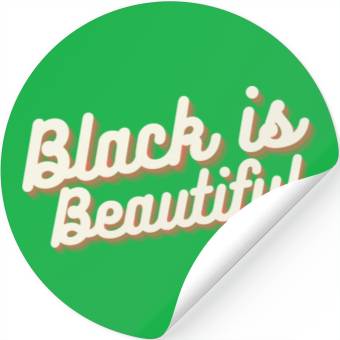 Discover Black is Beautiful Stickers