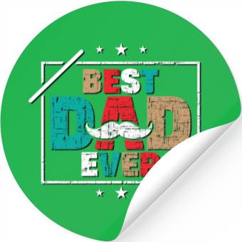 Discover BEST DAD EVER Stickers