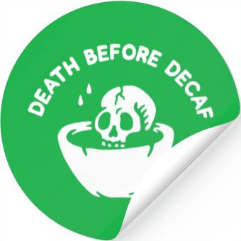Discover Death Before Decaf-Coffee Stickers
