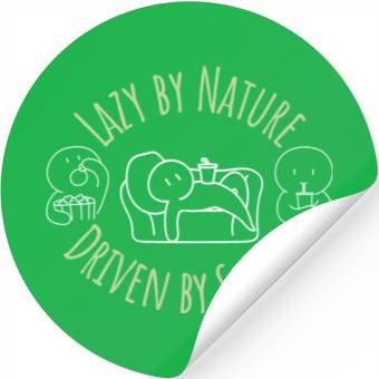 Discover Lazy By Nature Driven By Snacks Stickers