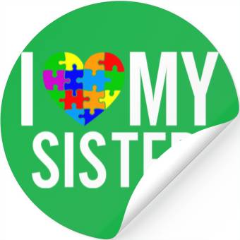 Discover I Love My Sister Stickers