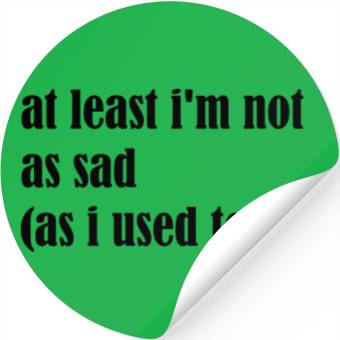 Discover not sad Stickers