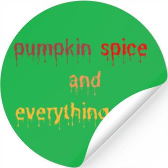 Discover pumpkin spice and everything nice Stickers