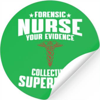 Discover Forensic Nurse Saying Stickers