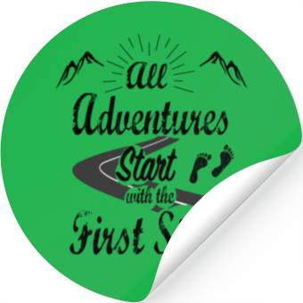 Discover All Adventures Start With The First Step Stickers