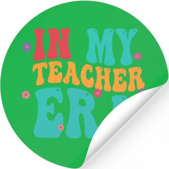 Discover In My Teacher Era Stickers