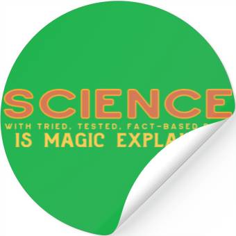 Discover Science Is Magic Explained In Rustic Orange Stickers