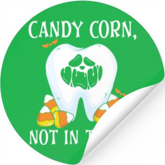 Discover Candy Corn, Not in Teeth! Stickers