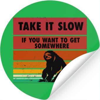 Discover Take it slow sloth Stickers
