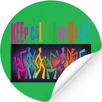 Discover keep kalm and dance Stickers