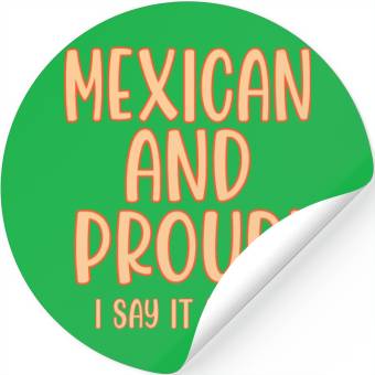 Discover Mexican and Proud Stickers