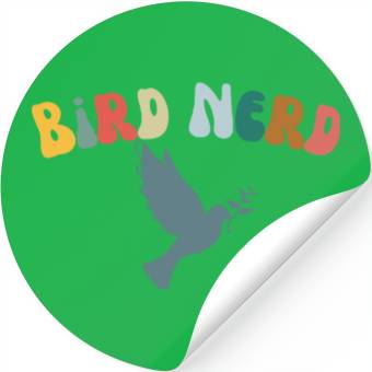 Discover Bird Nerd , Bird Lover Stickers