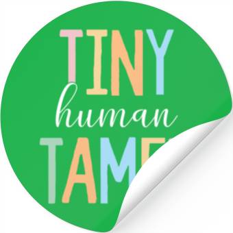 Discover Tiny Human Tamer Kindergarten Elementary School Stickers