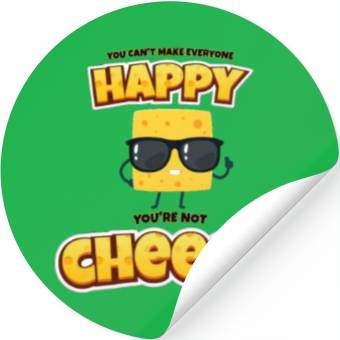 Discover Can't make everyone happy, not cheese. Stickers
