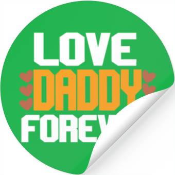 Discover Love Daddy Forever Stickers