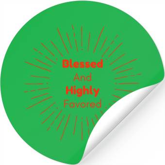 Discover Blessed and Highly Favored Scarlet Stickers