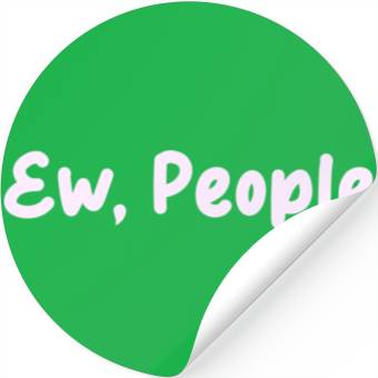 Discover Ew People Stickers